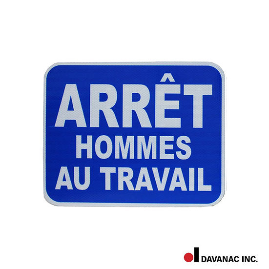 Enseigne bleu '' Arrêt hommes au travail'' 12'' x 15''