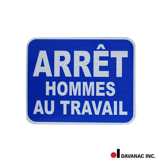 Enseigne bleu '' Arrêt hommes au travail'' 12'' x 15''
